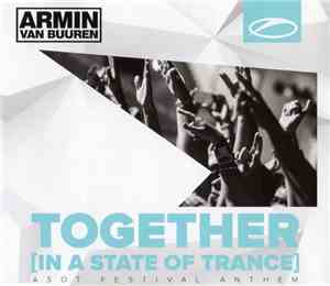 Armin van Buuren - Together [In A State Of Trance] ASOT Festival Anthem