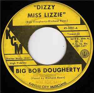 Big Bob Dougherty - Dizzy Miss Lizzie