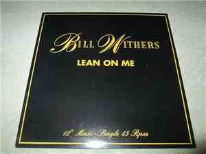Bill Withers - Lean On Me