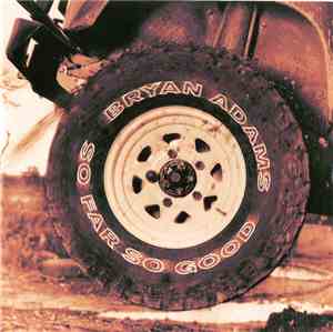 Bryan Adams - So Far So Good