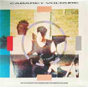 Cabaret Voltaire - The Covenant, The Sword And The Arm Of The Lord