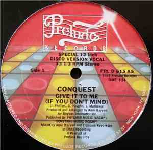 Conquest - Give It To Me (If You Don't Mind)