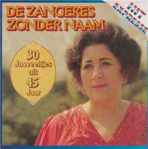 De Zangeres Zonder Naam - 30 Juweeltjes Uit 45 Jaar