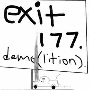 Exit 177 - Demo(lition)