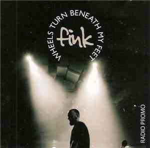 Fink - Wheels Turn Beneath My Feet