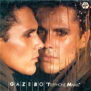 Gazebo - Telephone Mama