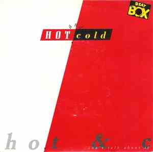 Hot & Cold - Don't Talk About It