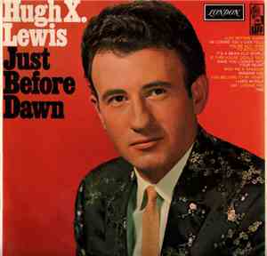 Hugh X. Lewis - Just Before Dawn