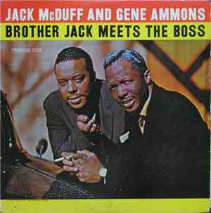 Jack McDuff And Gene Ammons - Brother Jack Meets The Boss