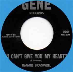 Jimmie Braswell - I Can’t Give You My Heart / Your Love Is Out Of Reach