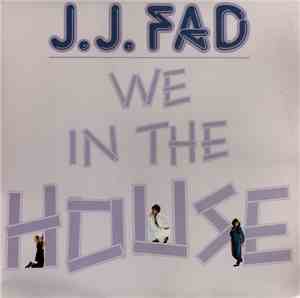 J.J. Fad - We In The House