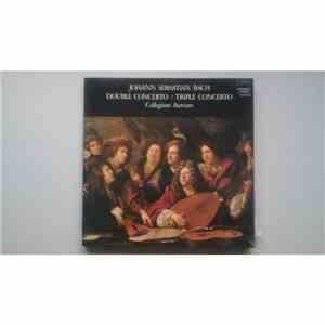 Johann Sebastian Bach, Collegium Aureum - Double Concerto / Triple Concerto