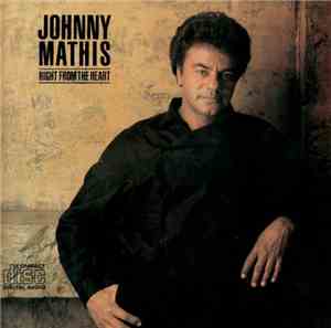 Johnny Mathis - Right From The Heart
