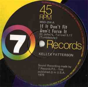 Kellee Patterson - If It Don't Fit Don't Force It / Turn On The Lights