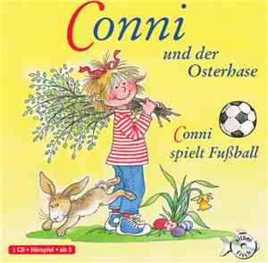 Liane Schneider - Conni Und Der Osterhase / Conni Spielt Fußball