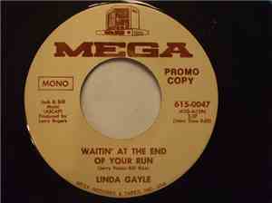 Linda Gayle - Waitin' At The End Of Your Run