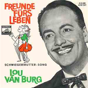 Lou Van Burg - Freunde Fürs Leben / Schwiegermutter-Song