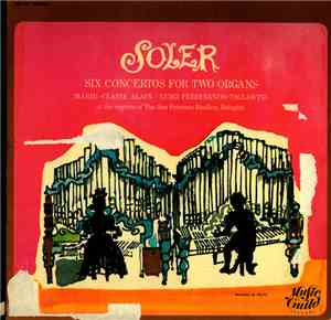 Marie-Claire Alain, Luigi Ferdinando Tagliavini, Padre Antonio Soler - Six Concertos For Two Organs