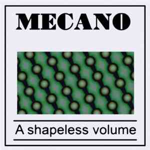 Mecano  - A Shapeless Volume