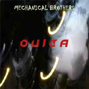 Mechanical Brothers - Ouija