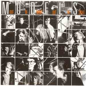 Models - Out Of Mind Out Of Sight