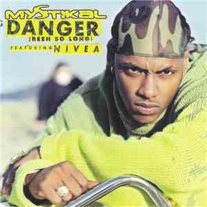 Mystikal Featuring Nivea - Danger (Been So Long)