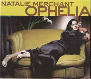 Natalie Merchant - Ophelia