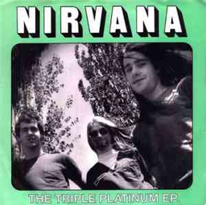 Nirvana - The Triple Platinum EP