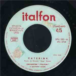 Orchestra Italfon E Quartetto Vocale - Caterina