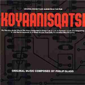 Philip Glass - Koyaanisqatsi (Original Soundtrack Album From The Film)