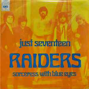 Raiders  - Just Seventeen / Sorceress With Blue Eyes
