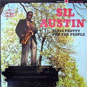 Sil Austin - Sil Austin Plays Pretty For The People