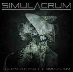 Simulacrum - The Master And The Simulacrum