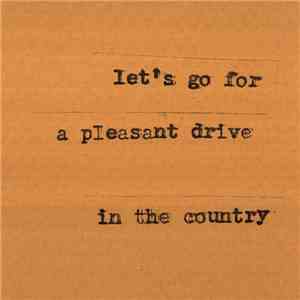 Songs Of My Lap - Let's Go For A Pleasant Drive In The Country