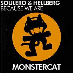 Soulero & Hellberg - Because We Are