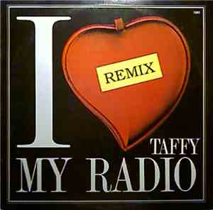 Taffy - Amo A Mi Radio / I Love My Radio (Remix)