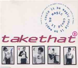 Take That - Could It Be Magic