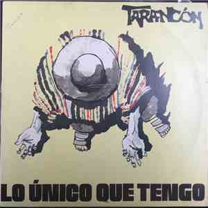 Tarancón - Lo Único Que Tengo