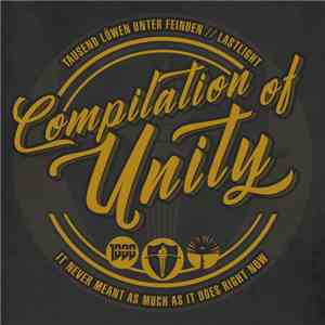 Tausend Löwen Unter Feinden, LastLight - Compilation Of Unity