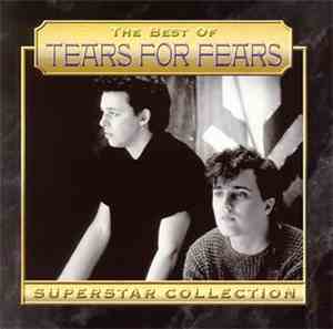 Tears For Fears - The Best Of Tears For Fears - Superstar Collection