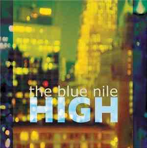 The Blue Nile - High