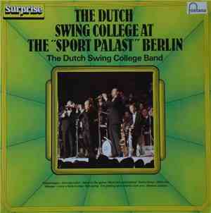 The Dutch Swing College Band - The Dutch Swing College At The 
