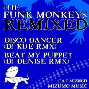 The Funk Monkeys - Disco Dancer Remixed