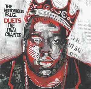 The Notorious B.I.G. - Duets: The Final Chapter