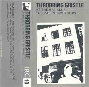 Throbbing Gristle - At The Rat Club The Valentino Rooms