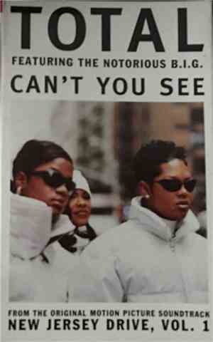 Total Featuring Notorious B.I.G. - Can't You See