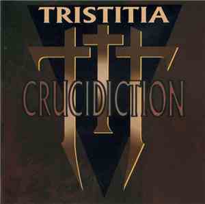 Tristitia - Crucidiction