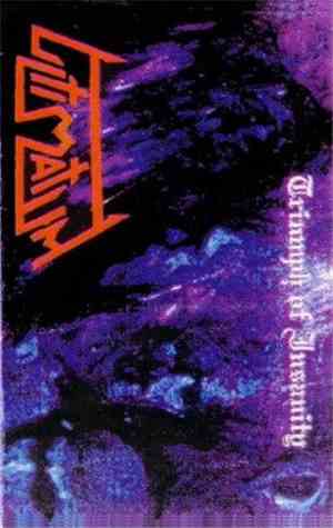 Ultimatum  - Triumph Of Insanity
