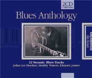 Various - Blues Anthology - 32 Steamin’ Blues Tracks