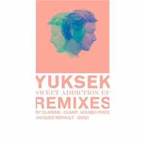 Yuksek - Sweet Addiction (Remixes)
